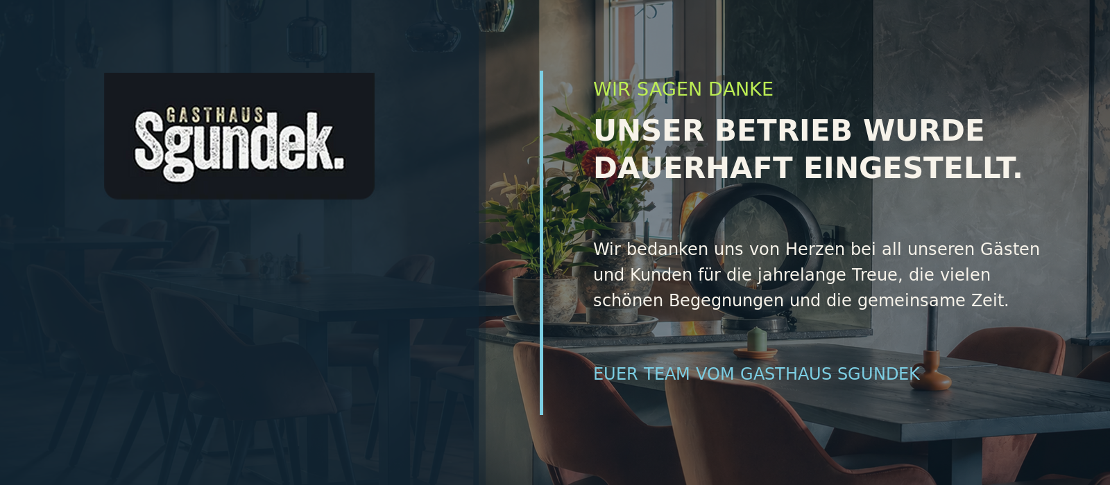 Gasthaus Sgundek – Unser Betrieb wurde dauerhaft eingestellt